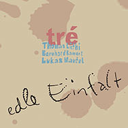 Tré – Edle Einfalt (Cover)