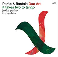 Jukka Perko/Iiro Rantala – It Takes Two To Tango (Cover)