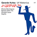 Gerardo Núñez & Ulf Wakenius – Jazzpaña Live (Cover)