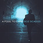 Boz Scaggs – A Fool To Care (Cover)