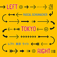 Pascal Schumacher – Left Tokyo Right (cover)