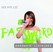 Gee Hye Lee – Password: ilovejazz (Cover)