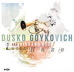 Dusko Goykovich & Bigband RTS – Latin Haze (Cover)