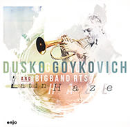 Dusko Goykovich & Bigband RTS – Latin Haze (Cover)