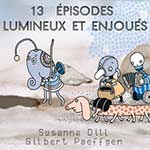 Susanna Dill / Gilbert Paeffgen – 13 Épisodes Lumineux Et Enjoués (Cover)