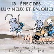 Susanna Dill / Gilbert Paeffgen – 13 Épisodes Lumineux Et Enjoués