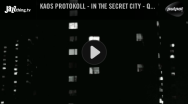 Kaos Protokoll - In The Secret City - Videopremiere