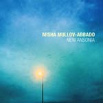 Misha Mullov-Abbado – New Ansonia (Cover)