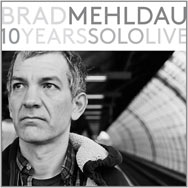 Brad Mehldau – 10 Years Solo Live (Cover)