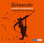 Chano Dominguez & WDR Big Band – Soleando (Cover)