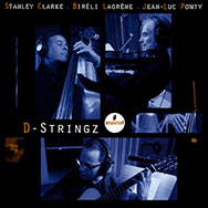 Clarke / Lagrène / Ponty – D-Stringz (Cover)