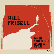 Bill Frisell – When You Wish Upon A Star (Cover)