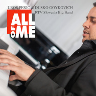 Uros Peric & Dusko Goykovich – All Of Me (Cover)