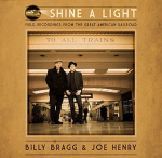 Billy Bragg & Joe Henry, Shine A Light