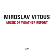 Miroslav Vitous, Music Of Weather Report