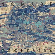 Nomade Orquestra – Nomade Orquestra (Cover)
