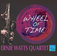 Ernie Watts Quartet – Wheel Of Time (Cover)