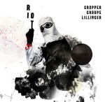 Gropper/Graupe/Lillinger, 'Riot'