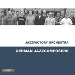 Jazzfactory Orchestra – German Jazzcomposers (Cover)