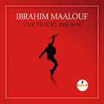 Ibrahim Maalouf – Live Tracks 2006–2016 (Cover)