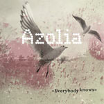 Azolia – Everybody Knows (Cover)