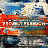 Joey DeFrancesco & The people – Project Freedom (Cover)