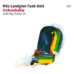 Nils Landgren Funk Unit – Unbreakable (Cover)