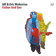 Ulf & Eric Wakenius – Father And Son (Cover)