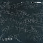 Yannick Delez – Live/Monotypes (Cover)