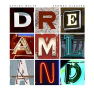 Carlos Malta & Thomas Clausen – Dreamland (Cover)