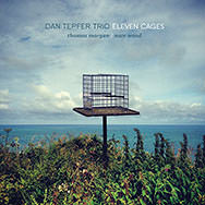 Dan Tepfer Trio – Eleven Cages (Cover)