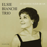 Elsie Bianchi Trio – At Chateau Fleur De Lis (Cover)