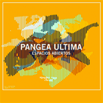 Pangea Ultima – Espacios Abiertos (Cover)
