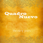 Quadro Nuevo – The Early Years (Cover)