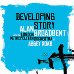 Alan Broadbent – Developing Story (Cover)