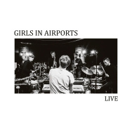 Girls In Airports – Live (Cover)