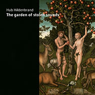 Hub Hildenbrand – The Garden Of Stolen Sounds (Cover)