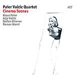 Paier Valcic Quartet – Cinema Scenes (Cover)