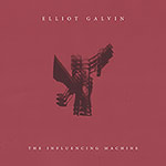 Elliot Galvin – The Influencing Machine (Cover)