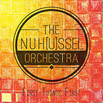 The NuH[u]ssel Orchestra – First Things First (Cover)