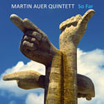 Martin Auer Quintett – So Far (Cover)