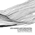 Joe Haider Jazz Orchestra & The Sparklettes – Back To The Roots (Cover)