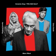 Marc Ribot's Ceramic Dog – YRU Still Here? (Cover)