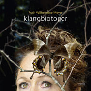 Ruth Wilhelmine Meyer – Klangbiotoper (Cover)