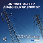 Antonio Sanchez & WDR Big Band – Channels Of Energy (Cover)