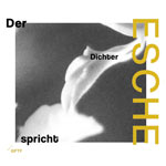 Esche – Der Dichter spricht (Cover)
