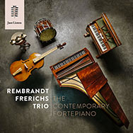 Rembrandt Frerichs Trio – The Contemporary Fortepiano (Cover)
