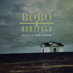 Bobo + Herzfeld – Blick in den Strom (Cover)