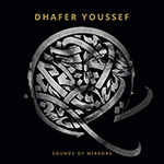 Dhafer Youssef – Sound Of Mirrors (Cover)