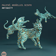 Palotaï / Argüelles / Sciuto – Antiquity (Cover)